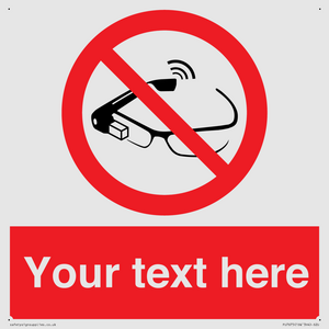 Custom prohibition Use of smart glasses prohibited